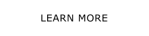 LEARN MORE